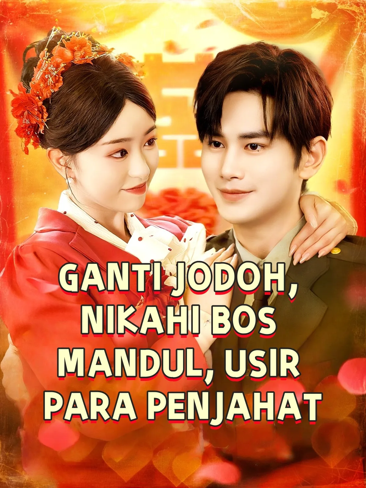 GANTI JODOH, NIKAHI BOS MANDUL, USIR PARA PENJAHAT